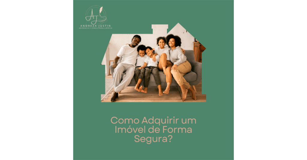 Como Adquirir um Imóvel de Forma Segura?